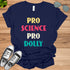 Pro Science Pro Dolly T-Shirt.