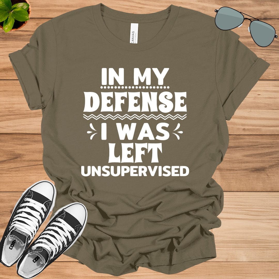 Cool Funny tee In My Defense I Was Left Unsupervised Unisex t-shirt.