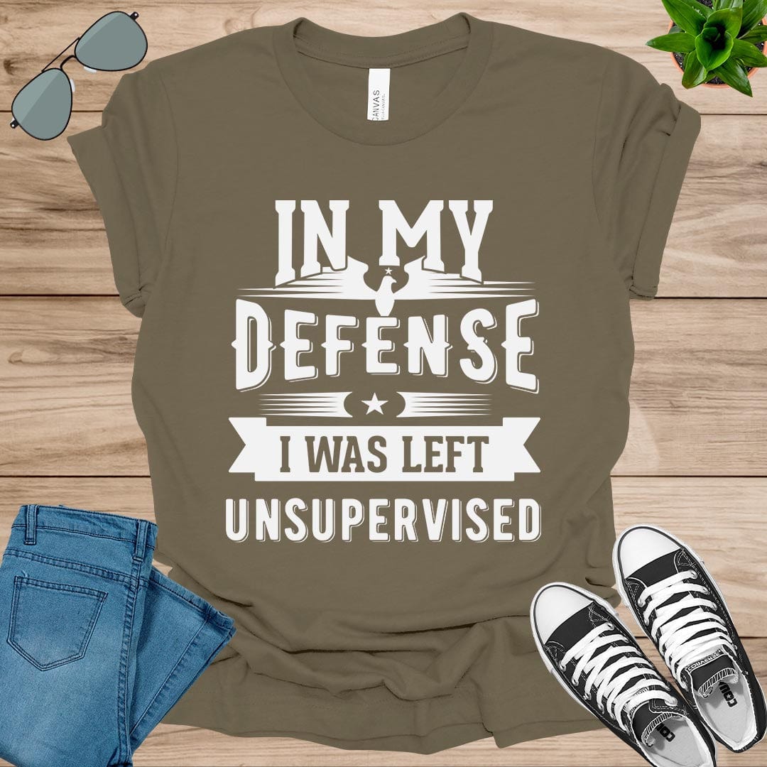 Cool Funny tee In My Defense I Was Left Unsupervised Unisex t-shirt.