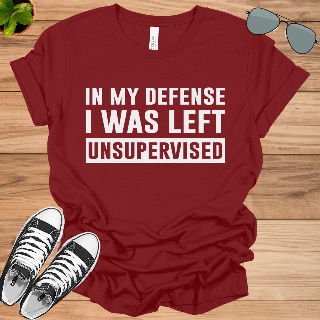 Cool Funny tee In My Defense I Was Left Unsupervised Unisex t-shirt.