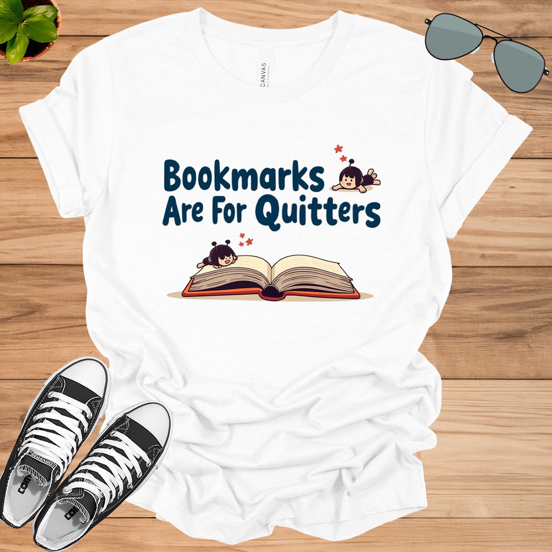 Bookmarks Are For Quitters Unisex t-shirt - tee1spread