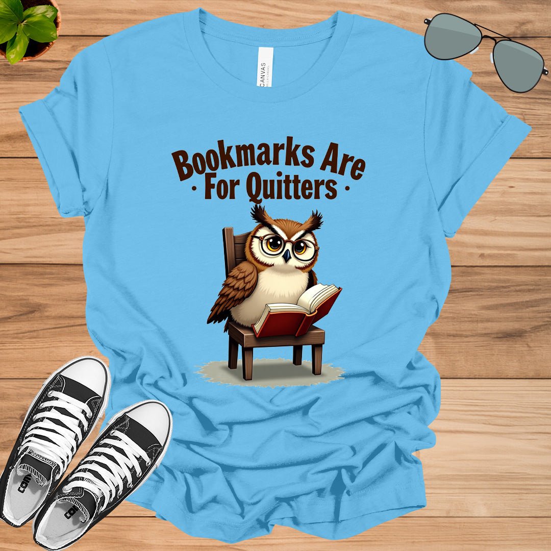 Bookmarks Are For Quitters Unisex t-shirt - tee1spread