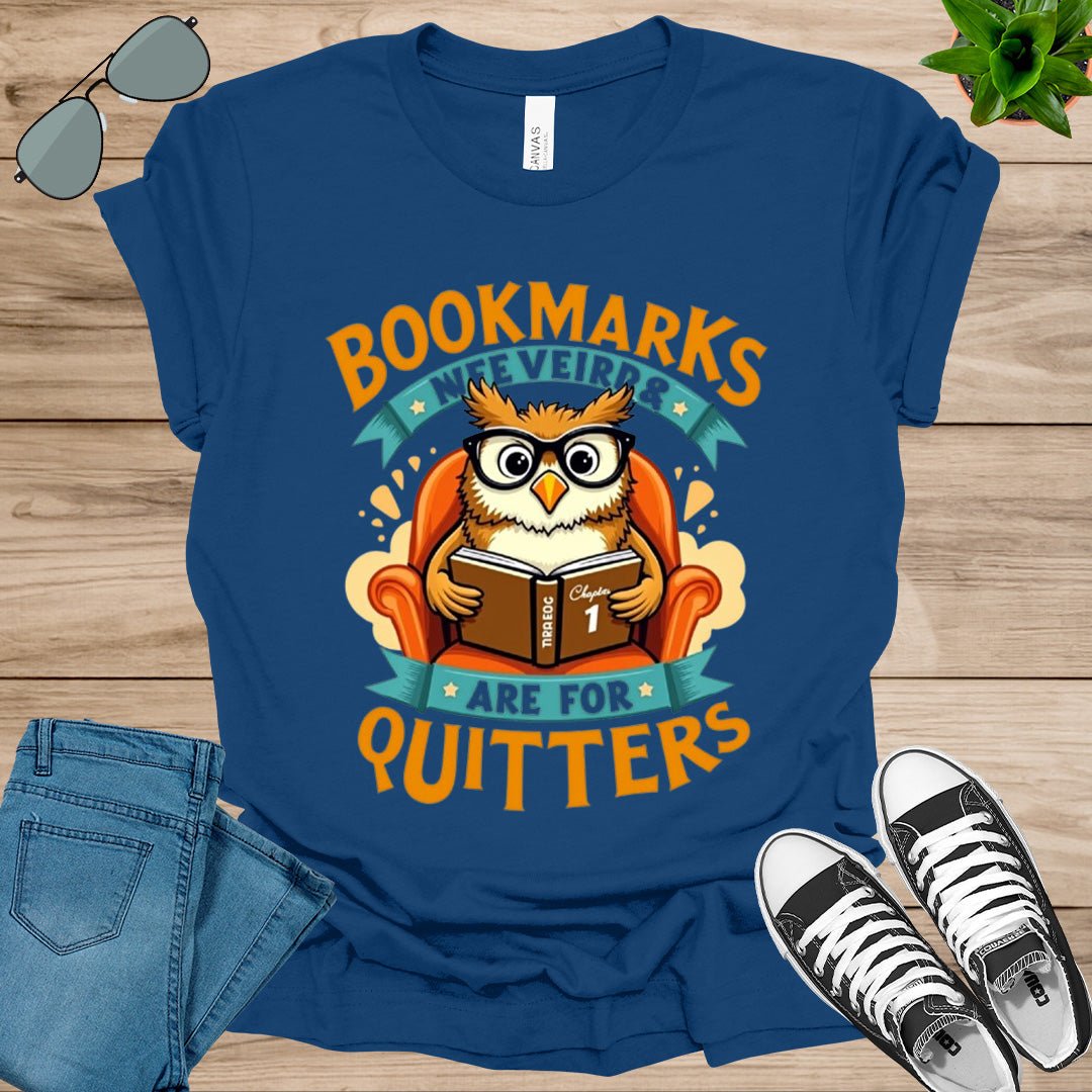 Bookmarks Are For Quitters Unisex t-shirt - tee1spread