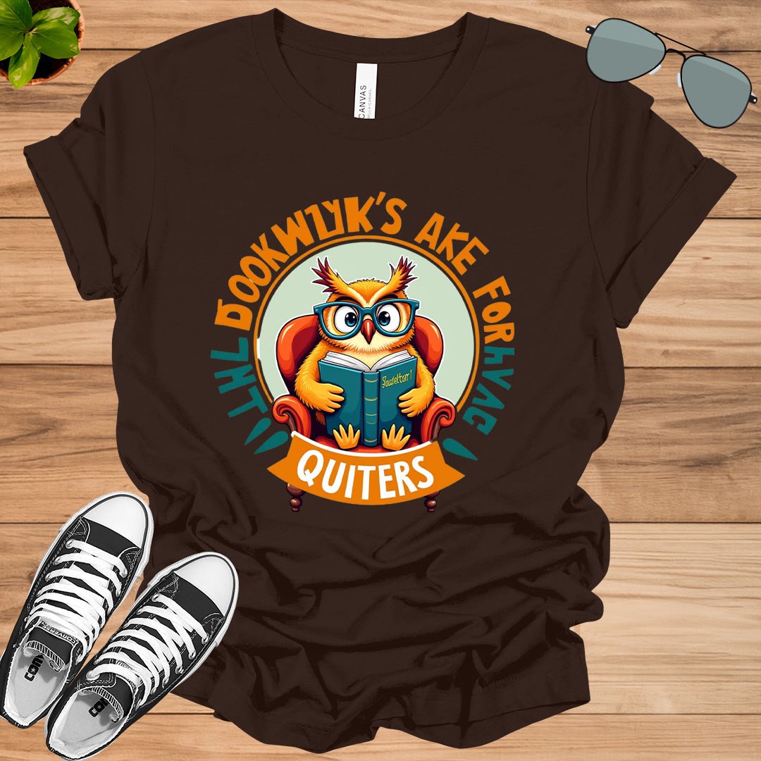 Bookmarks Are For Quitters Unisex t-shirt - tee1spread