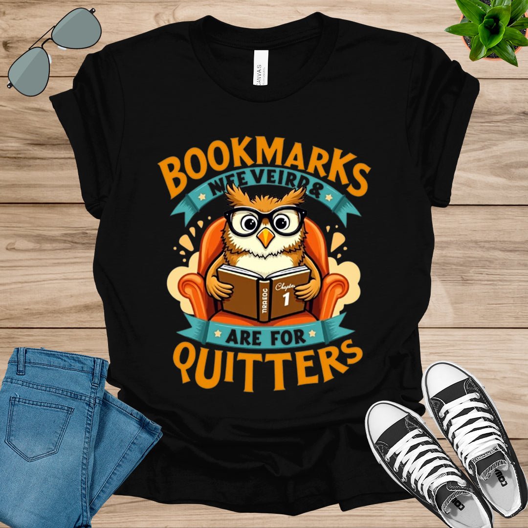 Bookmarks Are For Quitters Unisex t-shirt - tee1spread