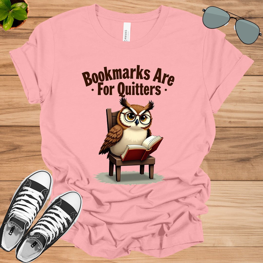 Bookmarks Are For Quitters Unisex t-shirt - tee1spread