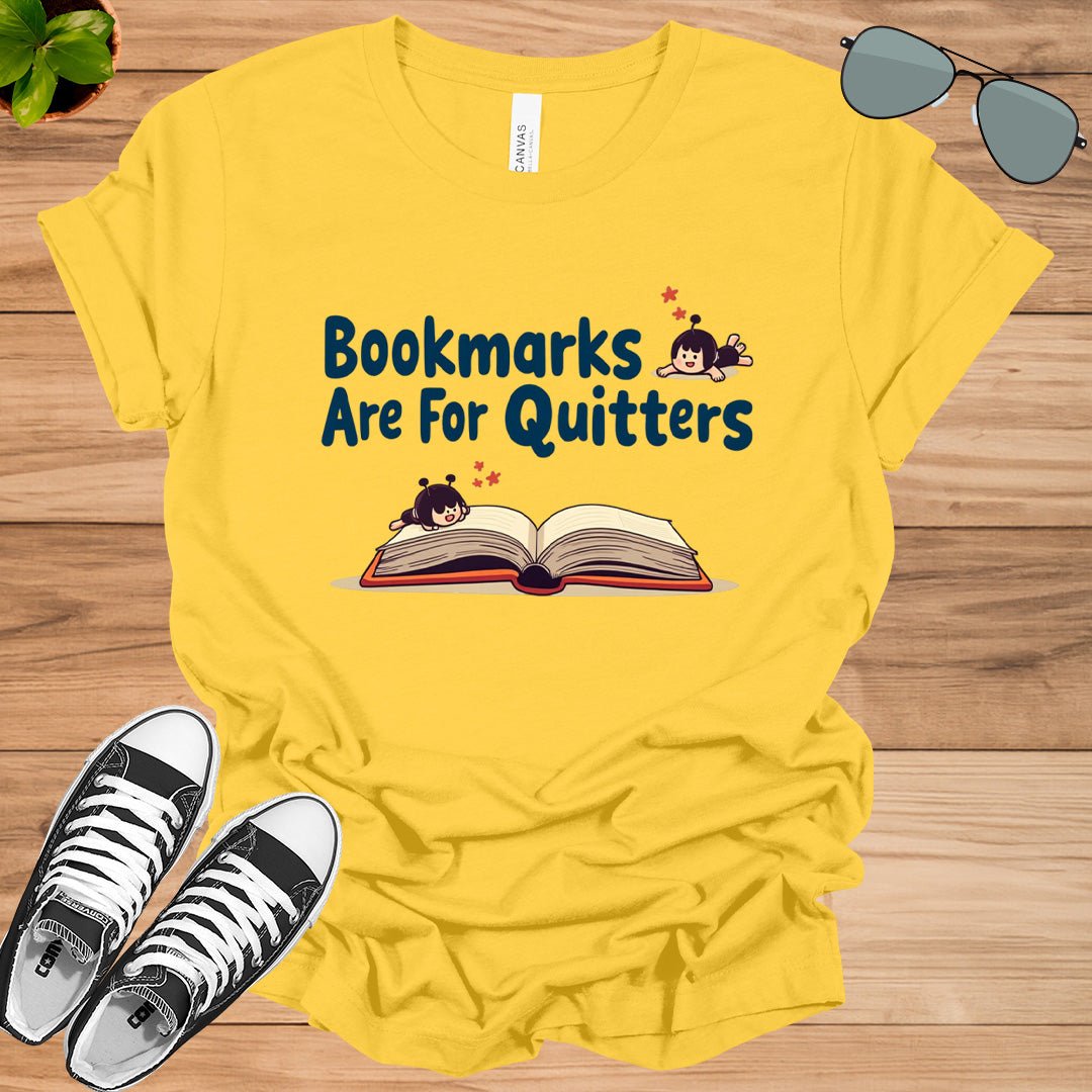 Bookmarks Are For Quitters Unisex t-shirt - tee1spread