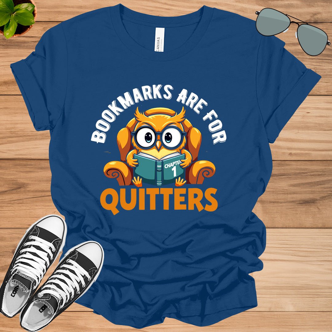 Bookmarks Are For Quitters Unisex t-shirt - tee1spread