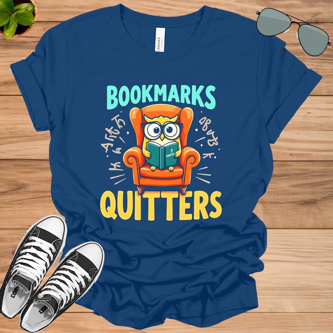 Bookmarks Are For Quitters Unisex t-shirt - tee1spread