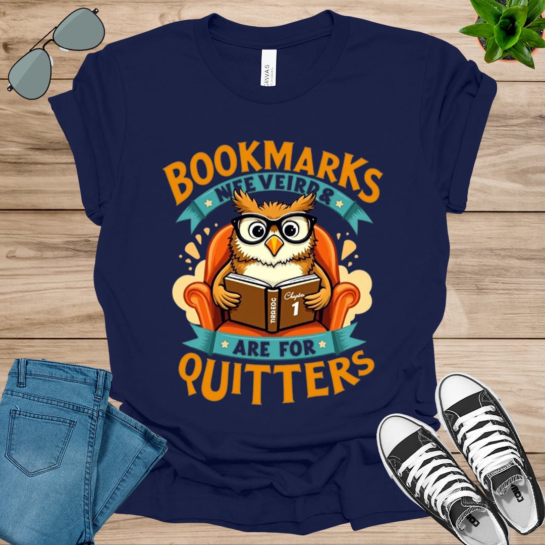 Bookmarks Are For Quitters Unisex t-shirt - tee1spread