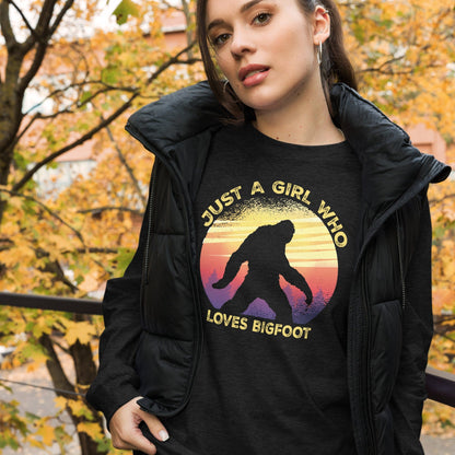 Just a Girl Who Loves Sasquatch - Bigfoot Girl Unisex Long Sleeve Tee.