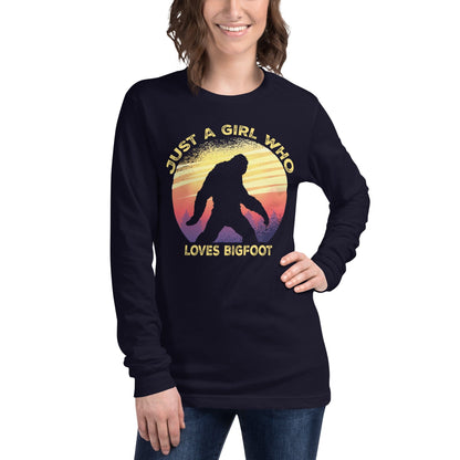 Just a Girl Who Loves Sasquatch - Bigfoot Girl Unisex Long Sleeve Tee.