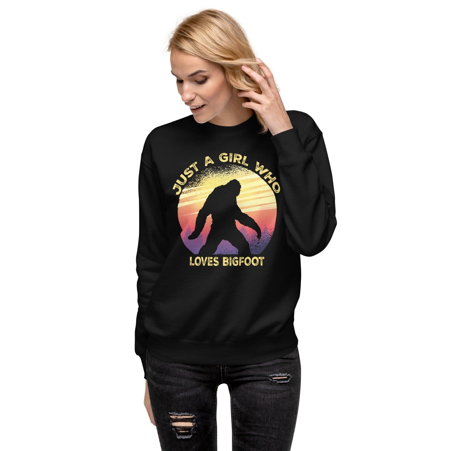 Just a Girl Who Loves Sasquatch - Bigfoot Girl Unisex Premium Sweatshirt.