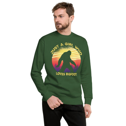 Just a Girl Who Loves Sasquatch - Bigfoot Girl Unisex Premium Sweatshirt.