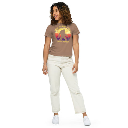 Just a Girl Who Loves Sasquatch - Bigfoot Girl Women’s high-waisted t-shirt.